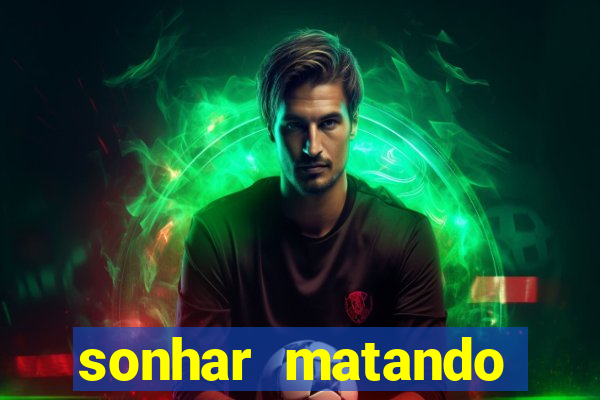sonhar matando porco jogo do bicho
